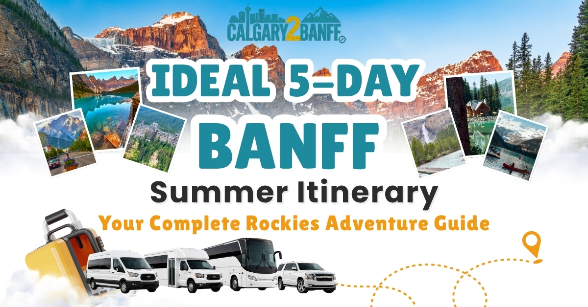 Calgary2Banff 5-day Banff summer itinerary graphic featuring Moraine Lake, Lake Louise, Emerald Lake and door-to-door tour vehicles.